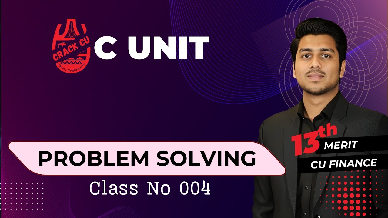 Problem Solving | Class 004 | Solve Class Crack-CU - YouTube