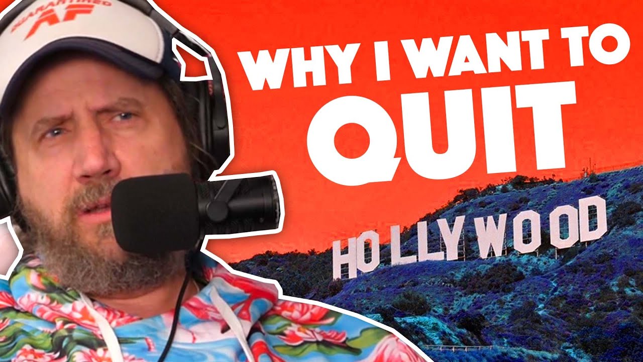 Why I Want to Quit Hollywood...