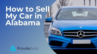 How to sell a Car in Alabama
