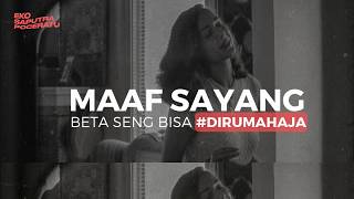 MAAF SAYANG AKU TAK BISA #DIRUMAHAJA [suara tukang ojek]
