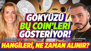 HANGİLERİ ALINIR? | Can Aydoğmuş'un Kriptolar İçin Astrolojik Öngörüleri | Ekonomide Saadet