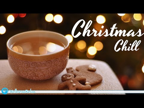 Christmas Chill - 1 Hour Relaxing Instrumental Music