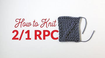 How to Knit Two Over One Right Purl Cross (2/1 RPC) in Knitting | Hands Occupied