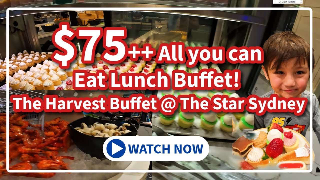 $75 Harvest Buffet Lunch at The Star Sydney - Is it worth Losing $75? Honest Review Full Tour 4K