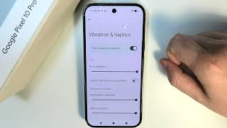 Google Pixel 10 Pro - How to Turn On Off Vibrations screenshot 5