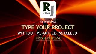 Rj-Tutorials Type Your Projects Without Ms-Office Installed