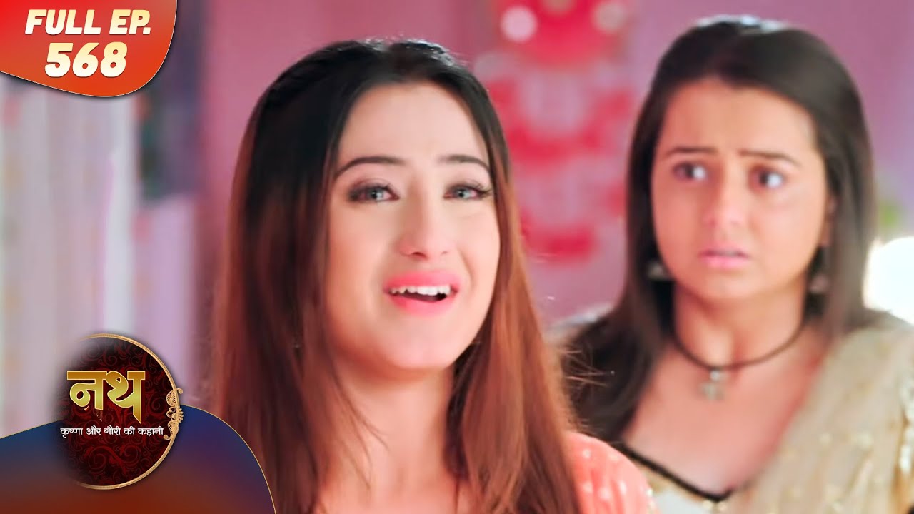 Nath Krishna aur Gauri ki Kahani | Full Episode 568 | Dangal Dil se