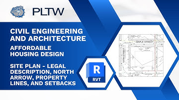 PLTW CEA - Revit 2026 - Affordable Housing Design - Site Plan - Property Details and Setbacks