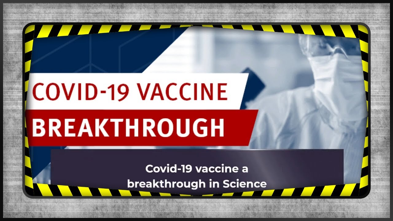 Covid-19vaccine a breakthorough in Science by Dr.Afshan Hashmi