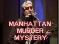 Manhattan murder mystery live on kxlu demolisten