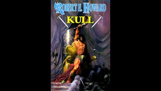 Weird Tales Double Feature: Kull of Valusia by Robert E. Howard - Audiobook