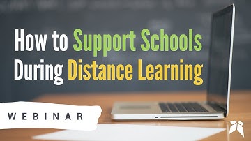How To Support Schools During Distance Learning