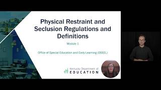 Module 1 - Physical Restraint and Seclusion Regulations and Definitions