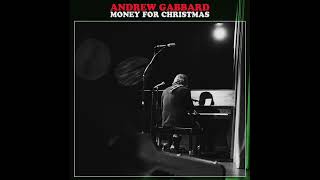 Andrew Gabbard - Money For Christmas Official Audio