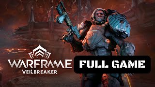 Warframe: Veilbreaker Full Game Walkthrough Gameplay (No Commentary & Subtitles)