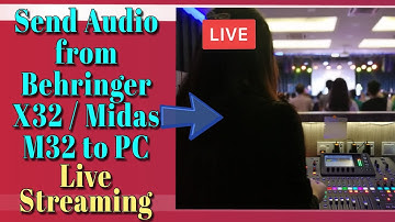 【AVEM 】 How to send audio from Behringer X32 or Midas M32 to PC for Live Streaming