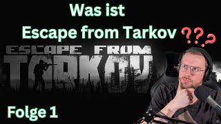 Der Einstieg in Escape from Tarkov! - Folge 1 #escapefromtarkov
