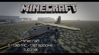 Minecraft c-130/AC-130 spooke tutorial
