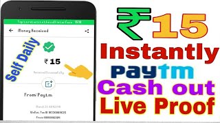 ₹ 15 Instantly Paytm Cash out With live proof || screenshot 4