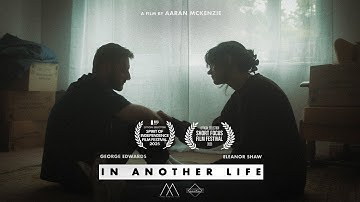 In Another Life | Award Winning Short Film (2025)