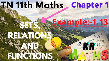 TN 11thClass Maths | Example:-1.13 | Chapter:-1 Sets,Relations & Functions | KR Maths.