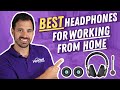 Best headphones for working from home 2022