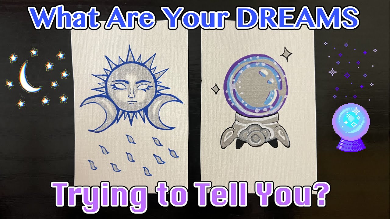 What Are Your DREAMS Trying to Tell YOU? 🌝🔮🌙✨ Pick-A-Card TAROT
