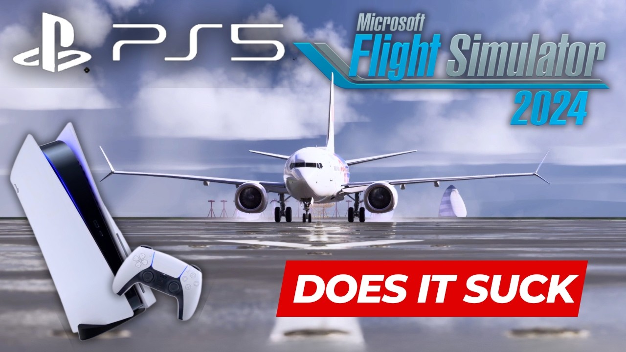 Is Microsoft Flight Simulator on PS5 A TOTAL DISASTER?
