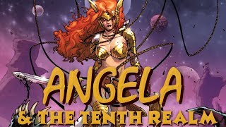 The Origin of Angela & The Tenth Realm