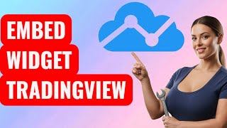 How to Embed a TradingView Widget on Your Website