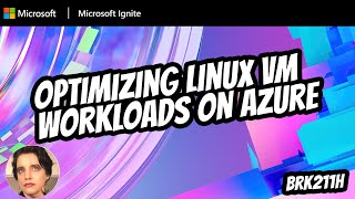 Celebrity Optimizing Linux VM workloads on Azure | BRK211H Net Worth