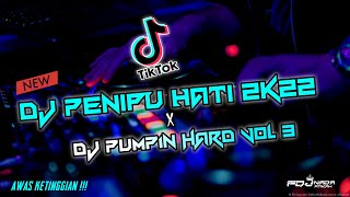DJ PENIPU HATI 2K22 || DJ PUMPIN HARD FUNKOT VOL.3 || DUGEM NONSTOP SUPER GALAU FDJ NADA ATIKAH