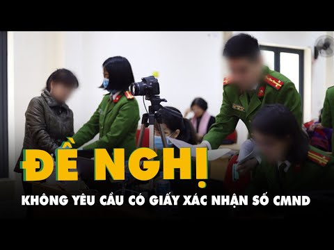 Video Bộ Công an đề nghị không yêu cầu người dân cung cấp... - youtube