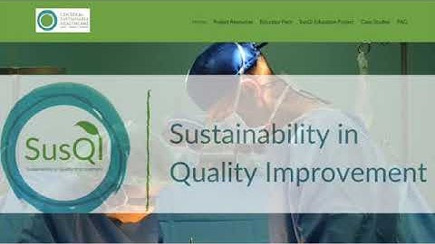 The CSH Sustainable Quality Improvement (SusQI) Framework