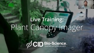 Plant Canopy Imager Live Training | CID Bio-Science