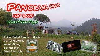 Panorama Pinus HJP Land Bogor || Bukan Sekedar Panorama Camping Ground  Biasa Tapi Luar Biasa