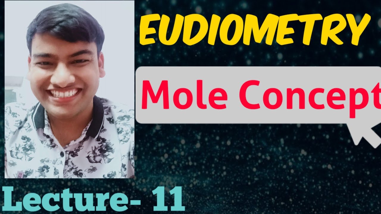 Eudiometry Molecular weight determination methods Mole Concept