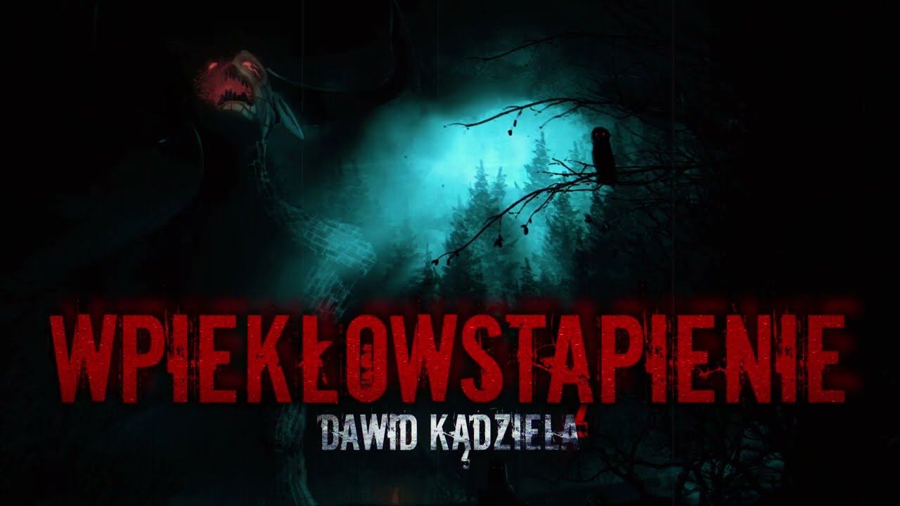 Wpiekłowstąpienie - CreepyPasta [CreepyWyzwanie X]