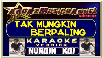 Karaoke  Malaysia  -Tak Mungkin Berpaling - Nurdin Yaseng