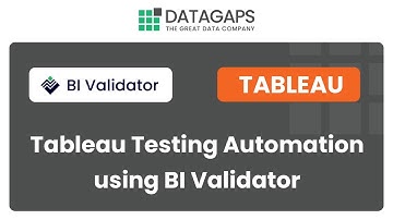 Tableau Testing Automation using DataOps Suite BI Validator