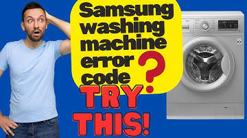How to fix B2E error code Samsung front load washer