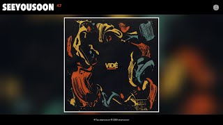 seeyousoon - 47 (Audio)