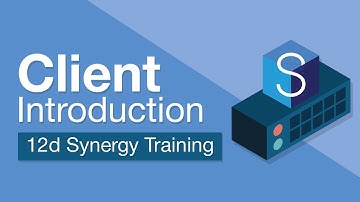 12d Synergy Training Series - Video 1 - Client Introduction