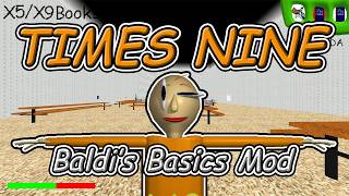 Times Nine - Baldis Basics Mod