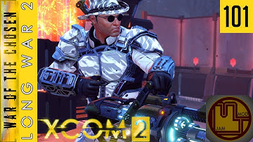 Fire it up - Ep 101 - XCOM 2 Long War of the Chosen Mod Jam Campaign