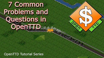 7 Common Problems and Questions in OpenTTD
