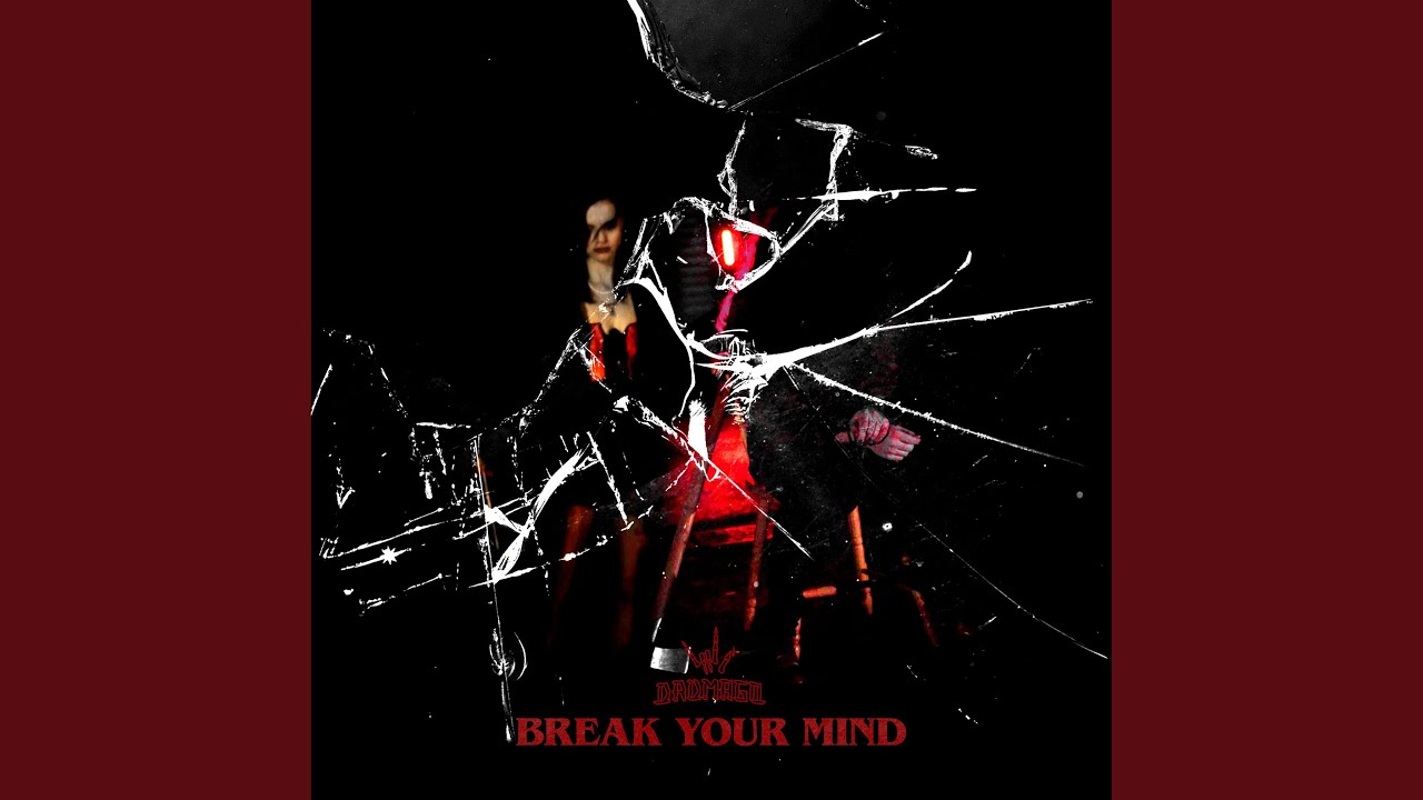 Watch Break Your Mind on YouTube Watch Break Your Mind on YouTube