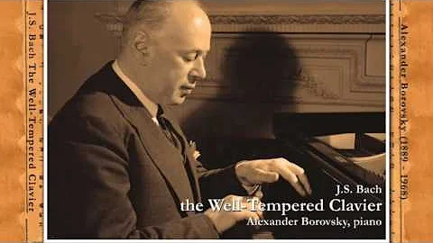 Alexander Borowsky Plays Bach WTC Book I Prelude a...
