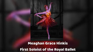 Meaghan Grace Hinkis ~ The Royal Ballet