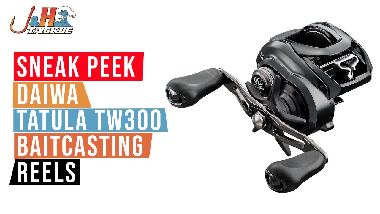 Sneak Peek: Daiwa Tatula TW300 Baitcasting Reels